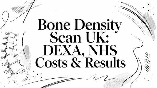 Bone Density Scan UK: DEXA, NHS Costs & Results - Telomyx