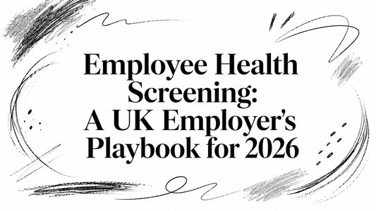 Employee Health Screening: A UK Employer's Playbook for 2026 - Telomyx