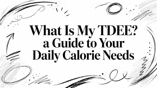 What Is My TDEE? A Guide to Your Daily Calorie Needs - Telomyx